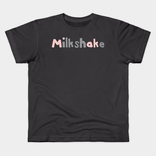 Milkshake Strawberry and Ultimate Gray Typography Kids T-Shirt by ellenhenryart